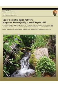 Upper Columbia Basin Network Integrated Water Quality Annual Report 2010