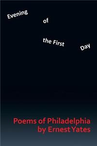 Evening of the First Day