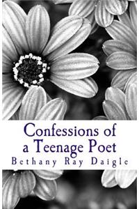 Confessions of a Teenage Poet