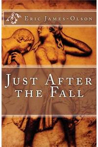 Just After the Fall