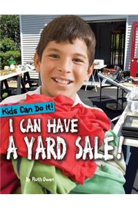 I Can Have a Yard Sale!