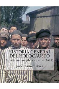 Historia General del Holocausto - edición completa