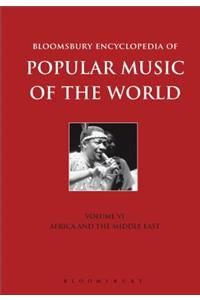 Bloomsbury Encyclopedia of Popular Music of the World, Volume 6