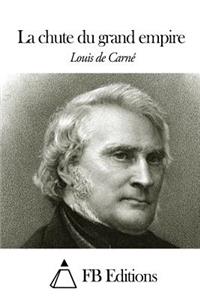 La chute du grand empire
