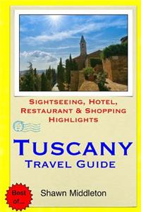 Tuscany Travel Guide
