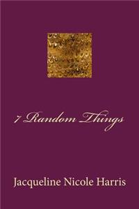 7 Random Things