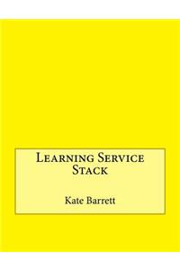 Learning Service Stack