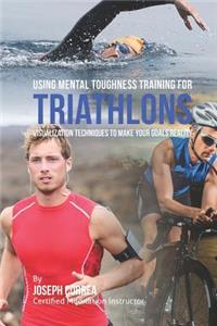 Using Mental Toughness Training for Triathlons