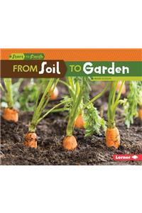 From Soil to Garden