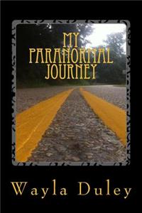 My Paranormal Journey