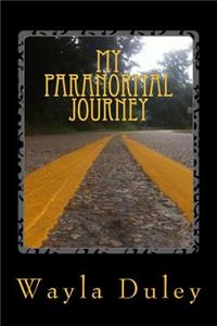 My Paranormal Journey
