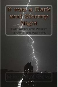 It was a Dark and Stormy Night: The Worst Story Ever Written