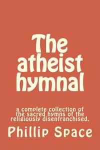 The Athiest Hymnal