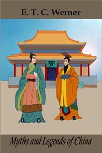 Myths and Legends of China