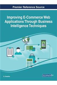 Improving E-Commerce Web Applications Through Business Intelligence Techniques