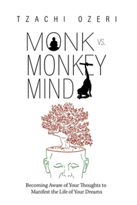 Monk vs. Monkey Mind