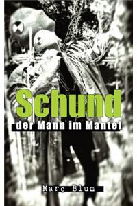 Schund: Der Mann Im Mantel