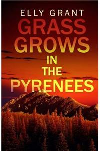 Grass Grows in the Pyrenees