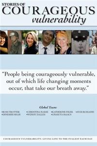Stories Of Courageous Vulnerability