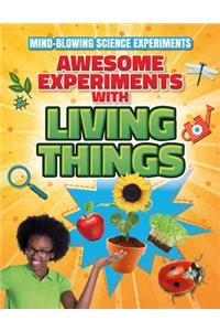 Awesome Experiments with Living Things