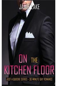 On the Kitchen Floor