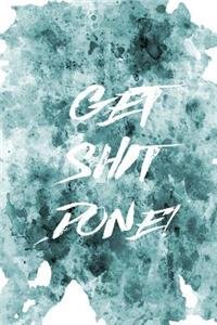 Motivational Journal - Get Shit Done! (Teal)