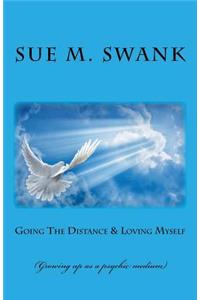 Going the Distance & Loving Myself