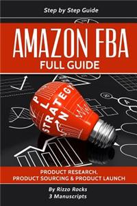 Amazon Fba: How to Become a Successful Amazon Fba Seller