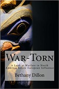 War-torn: A Look at Warfare in North America Before European Influence