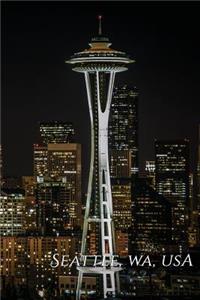 Seattle, Wa, USA Travel Log