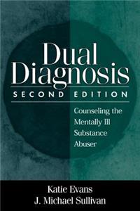 Dual Diagnosis, Second Edition