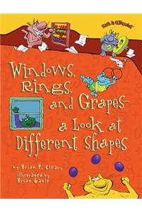 Windows, Rings, and Grapes - A Look at Different Shapes