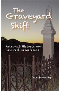 The Graveyard Shift