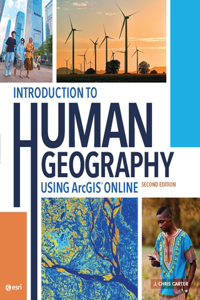 Introduction to Human Geography Using Arcgis Online