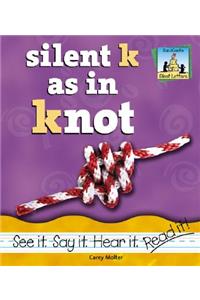 Silent K as in Knot