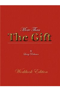 More Than the Gift