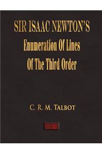 Sir Isaac Newton's Enumeration of Lines of the Third Order