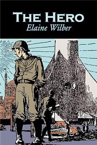 The Hero by Elaine Wilber, Science Fiction, Fantasy, Adventure