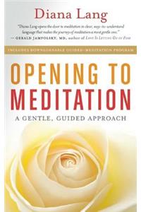 Opening to Meditation