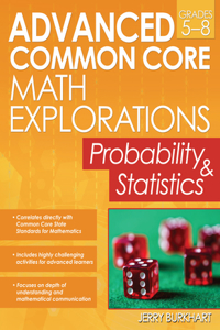 Advanced Common Core Math Explorations