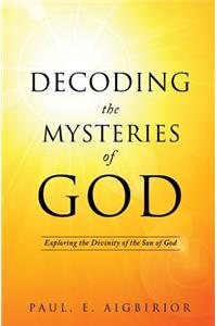 Decoding the Mysteries of God