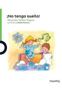 No Tengo Sueno! / I'm Not Sleepy (Spanish Edition)