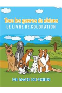 Tous les genres de chiens Le livre de coloration de race de chien