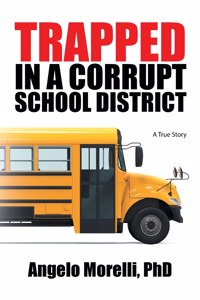 Trapped in a Corrupt School District