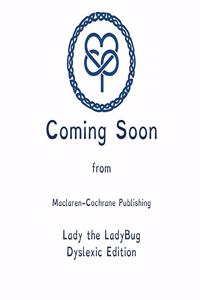 Lady the LadyBug Dyslexic Edition: Dyslexic Font