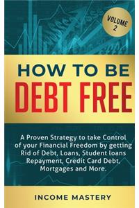 How to be Debt Free