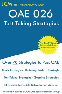 OAE 026 Test Taking Strategies