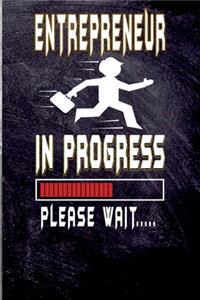 Entrepreneur In Progress Please Wait