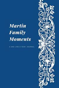 Martin Family Moments