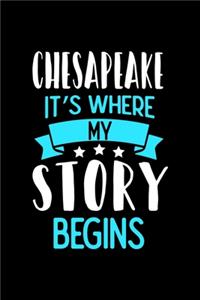 Notizbuch Chesapeake It's Where My Story Begins
